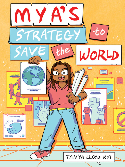 Title details for Mya's Strategy to Save the World by Tanya Lloyd Kyi - Wait list